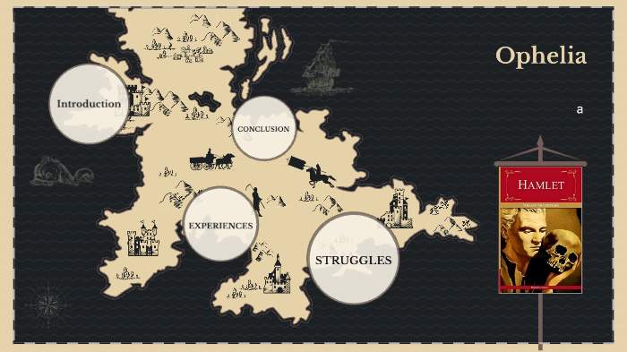 Hamlet Character Analysis- Ophelia by Sundus Baig on Prezi