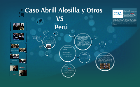 Caso Abrill Alosilla y Otros VS Perú by Viridiana Ruiz on Prezi