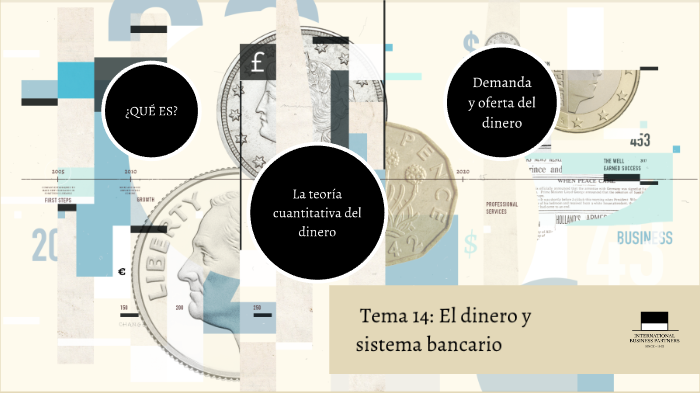 El dinero y sistema bancario by Adiana Rendón on Prezi