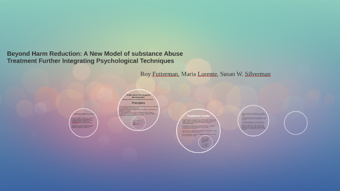 Beyond Harm Reduction: A new Model of substance Abuse Treatm by ...