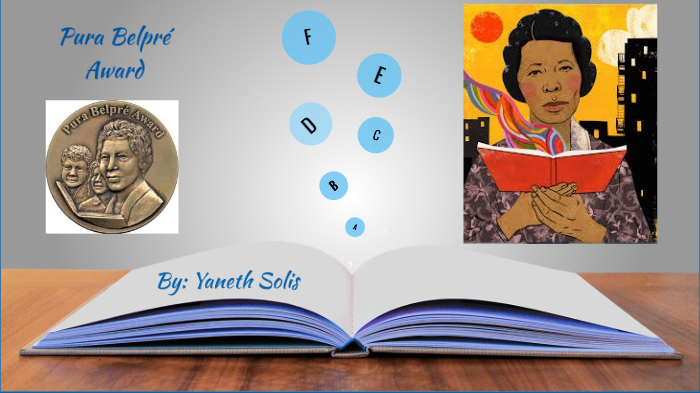 pura belpre award by yaneth solis prezi