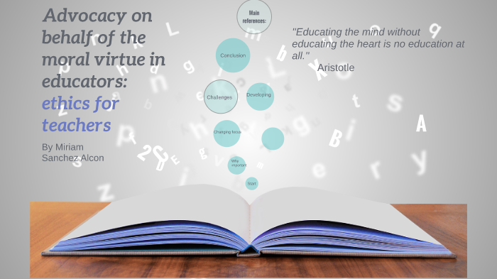 Ethics for teachers by Miriam Sanchez Alcon on Prezi