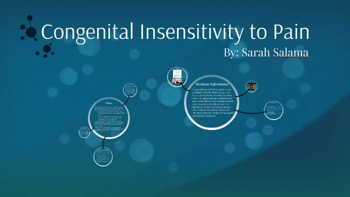 Congenital Insensitivity to Pain by Sarah Salama on Prezi