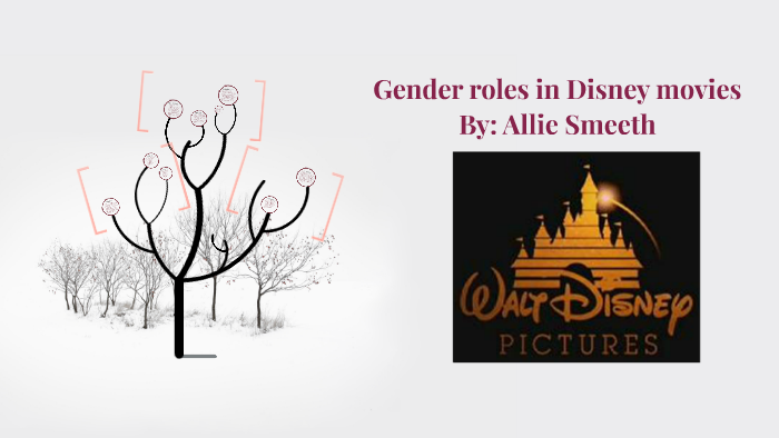 Gender Roles In Disney Movies By Allie Smeeth On Prezi Gender Roles In Disney Movies By Allie Smeeth On Prezi