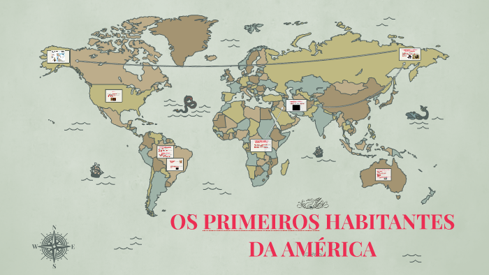 OS PRIMEIROS HABITANTES DA AMÉRICA by Portal do Vestibulando on Prezi