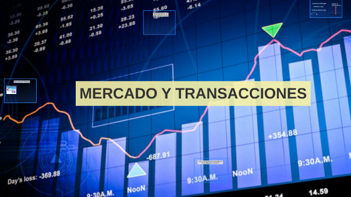 MERCADO Y TRANSACCIONES by Jeaneth Orellana on Prezi