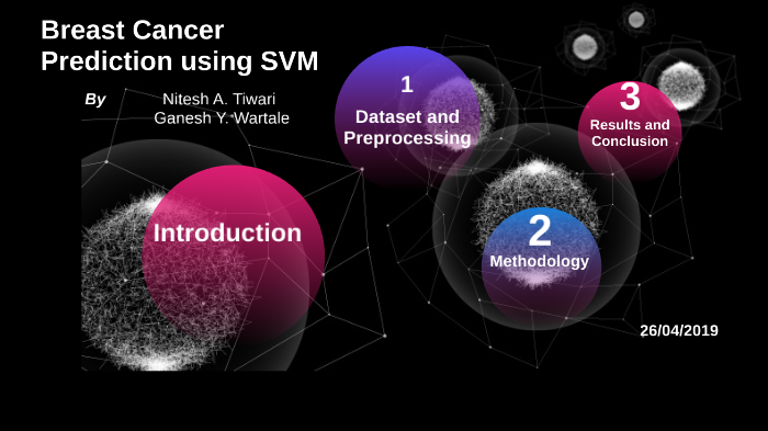 Breast Cancer Prediction using SVM by NITESH TIWARI on Prezi