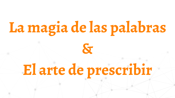 La Magia De Las Palabras By On Prezi 6725