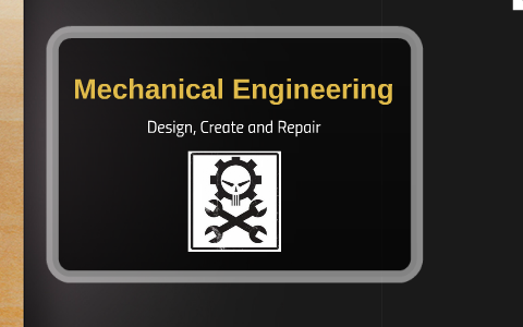 Mechanical Engineering by Mohammad Khan on Prezi