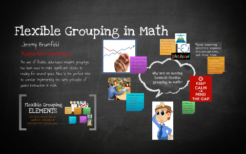 Flexible Grouping in Math by Jeremy Brumfield on Prezi