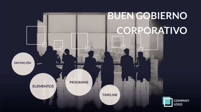 BUEN GOBIERNO CORPORATIVO by JESSICA PAOLA PEÑUELA YATE on Prezi