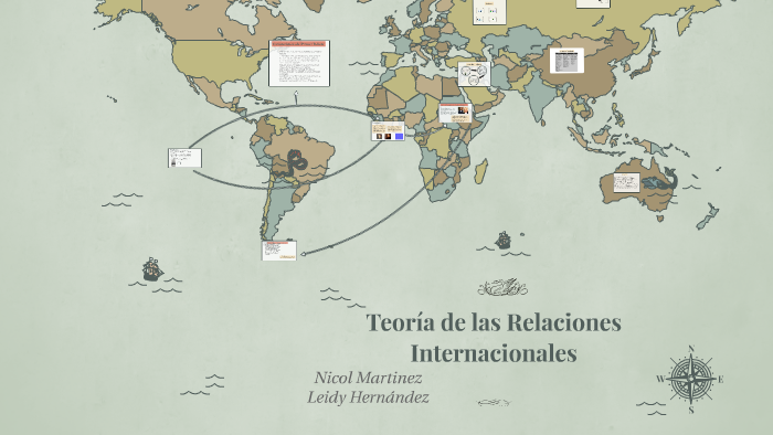 Teoría De Las Relaciones Internacionales By Leidy Hernandez On Prezi