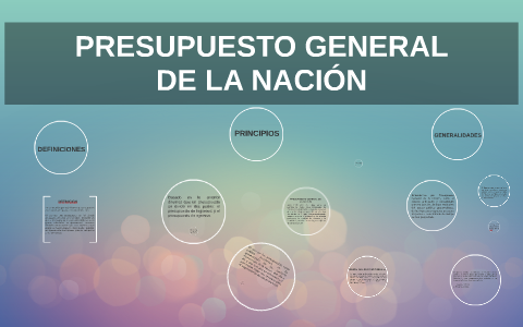 PRESUPUESTO GENERAL DE LA NACIÓN By Josh Callahan On Prezi