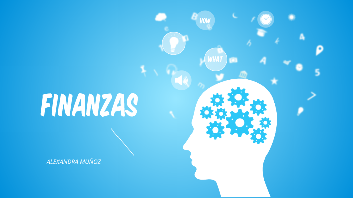FINANZAS FINAL by ALEXANDRA MUÑOZ RAMIREZ on Prezi