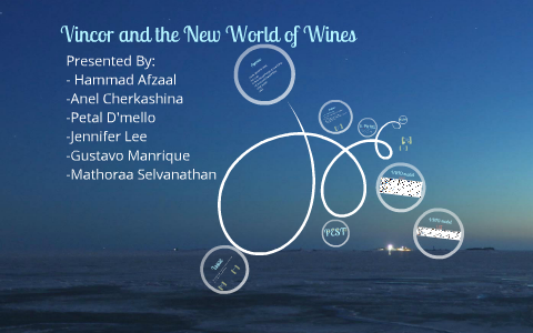 Vincor And The New World Of Wines Gustavo Manrique