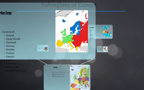 Subregions of Europe by hunter bowie on Prezi