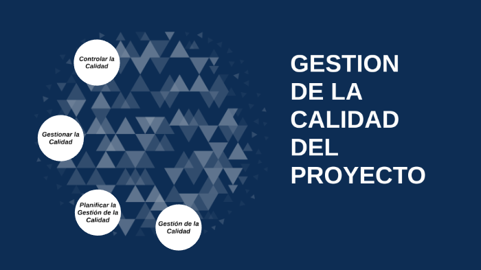 GESTION DE LA CALIDAD by Angel Ramìrez on Prezi