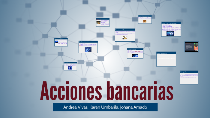 Acciones Bancarias By Andrea Vivas On Prezi