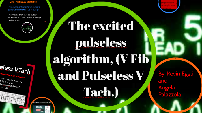The Excited Pulseless Algorithm V Fib And Pulseless V Tach By