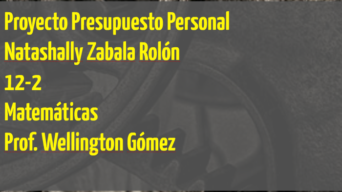 Proyecto Presupuesto Personal by Natashally Zabala on Prezi