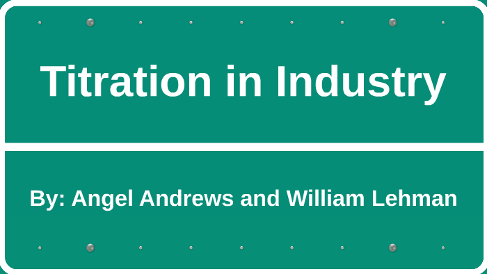 titration-in-industry-by-angel-andre