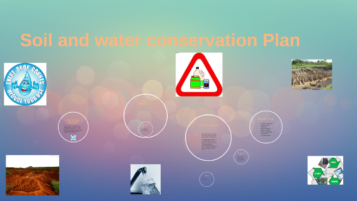 Soil and water conservation Plan by lasha pettigrew on Prezi