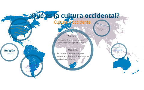 CULTURA OCCIDENTAL by Camila #39 s Segura on Prezi