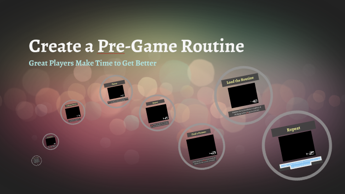 Create a Pre-Game Routine by Brock Bourgase