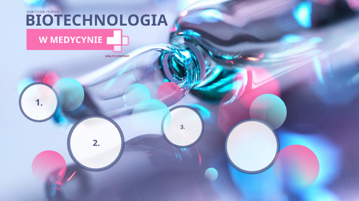 Biotechnologia w medycynie by Wiktoria Forma on Prezi