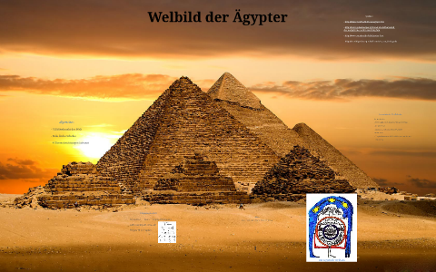 Weltbild der Ägypter by Leonard Scholz on Prezi