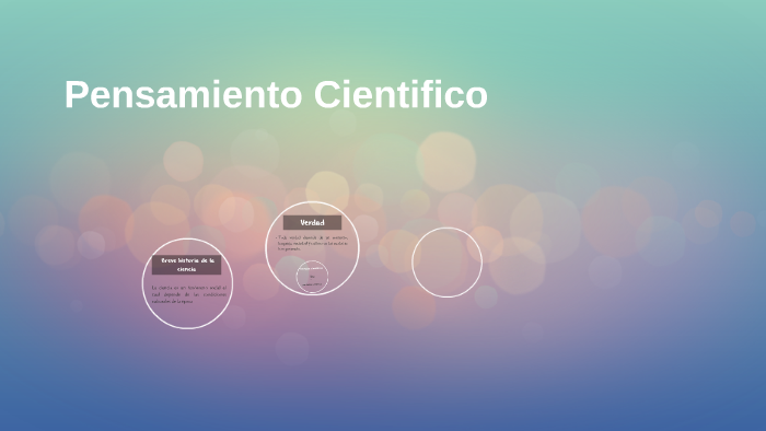 Pensamiento Cientifico by Janine Fuentes on Prezi