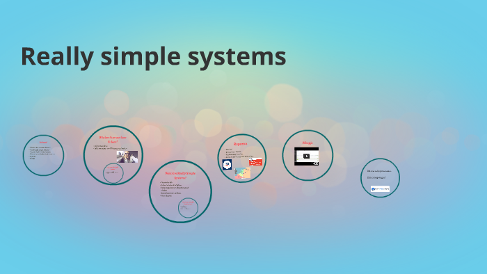 Really simple systems by celine kamphuis on Prezi