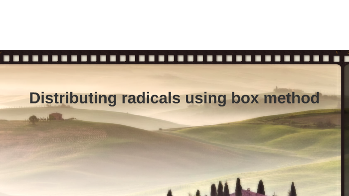 Distributing radicals using box method by Erick Cristobal Cristobal on ...