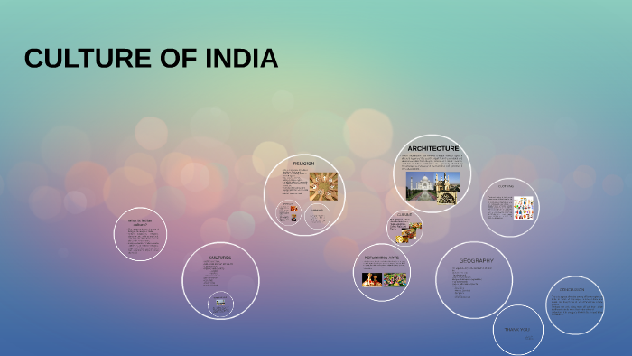CULTURE OF INDIA by nensi patel on Prezi