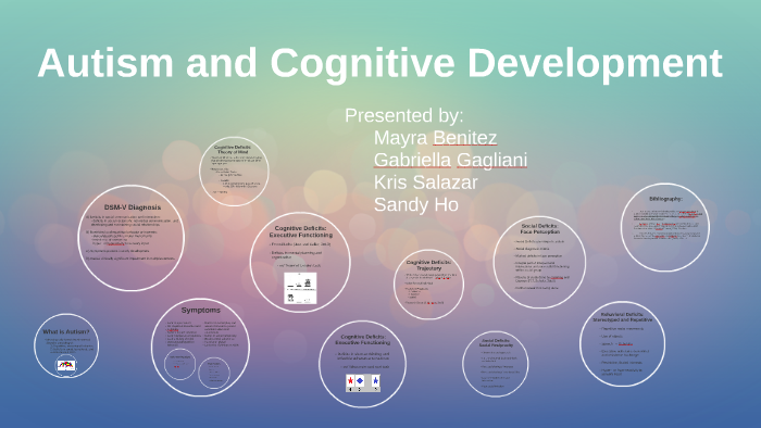 Autism and Cognitive Development by Kris Salazar on Prezi