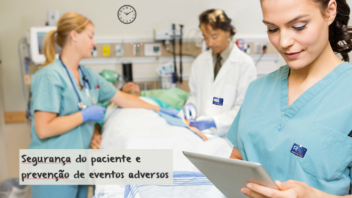 Segurança do paciente e prevenção de eventos adversos by Laís Santos on ...