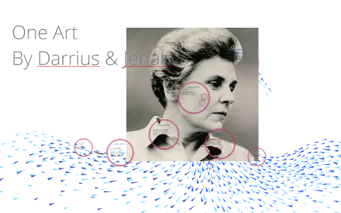 One Art by darrius rivers on Prezi