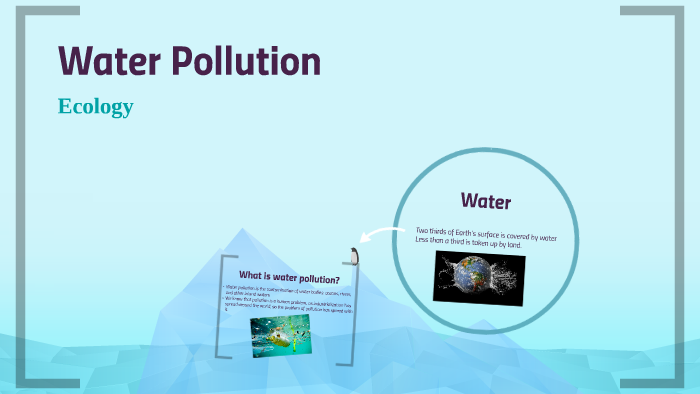 Water Pollution by Emiliano Curiel on Prezi