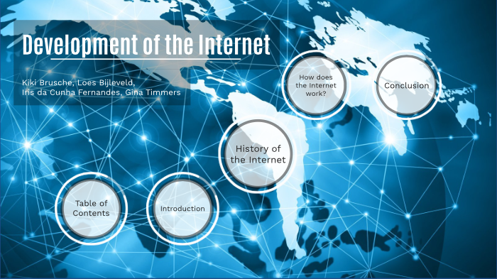 Development of the Internet by Gina Timmers on Prezi