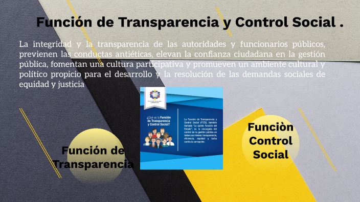 función de transparencia y control social . by RONALD RECALDE on Prezi