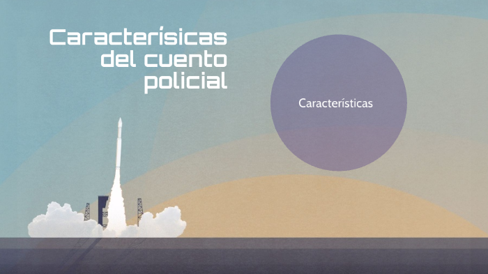 Características Del Cuento Policial By Sexto Grado On Prezi