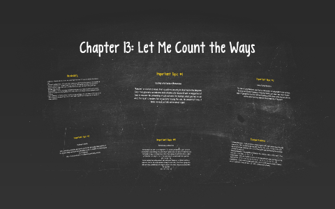 Chapter 13: Let Me Count the Ways by Breana Gonzales on Prezi
