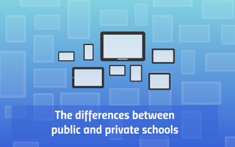 The differences between public and private schools by João Palma on Prezi