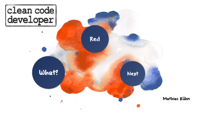 Clean Code Development by Mathias Kühn on Prezi
