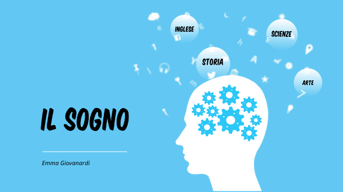 Il sogno by Francesca Bellei on Prezi