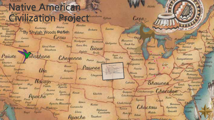 Native American Civilization Project By Shylah Woods On Prezi 9126