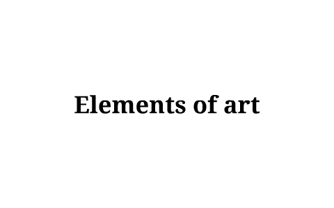 Principles of design Vs. Elements of art by Cameron Van Wey on Prezi