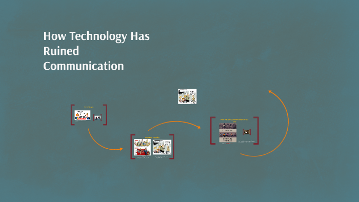 how-technology-has-ruined-communication-by-kathy-saldana