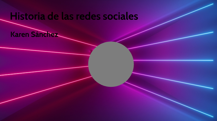 redes sociales by Karen Sanchez on Prezi