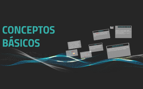 Conceptos básicos by Jesus Roberto Ortiz Posada on Prezi